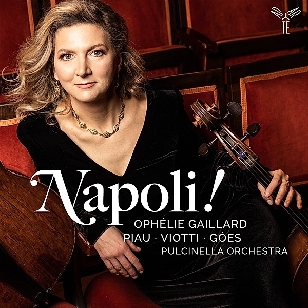 Napoli!, Ophélie Gaillard, Piau, Viotti, Goès, Pulcinella Orchestra