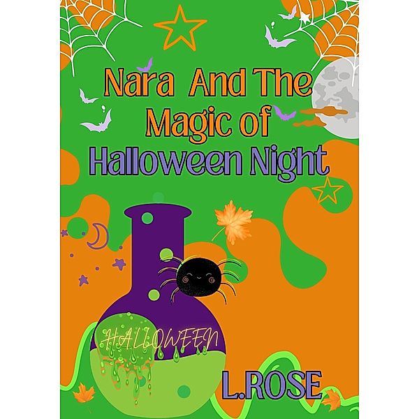 Nara And the Magic of Halloween Night, L. Rose