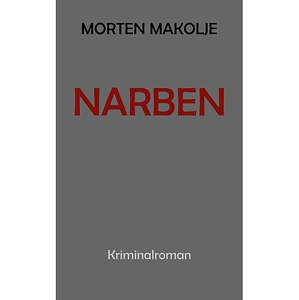 Narben, Morten Makolje