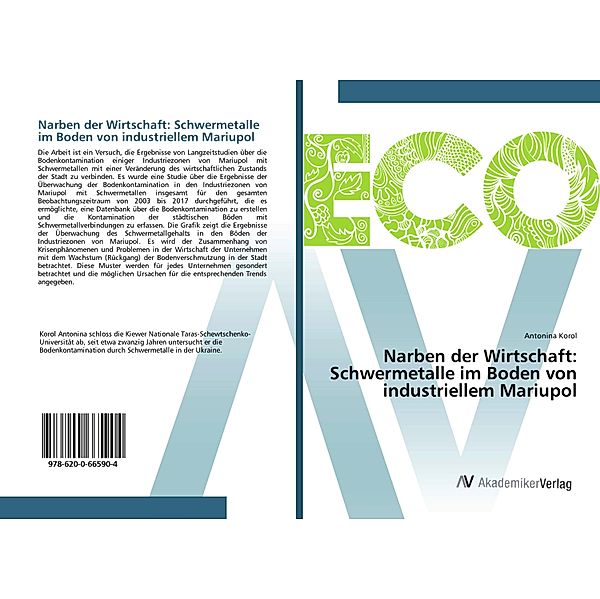 Narben der Wirtschaft: Schwermetalle im Boden von industriellem Mariupol, Antonina Korol