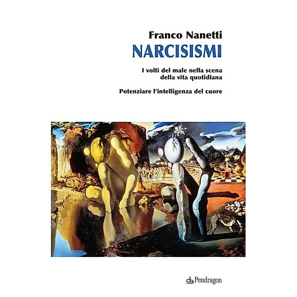 Narcisismi, Franco Nanetti
