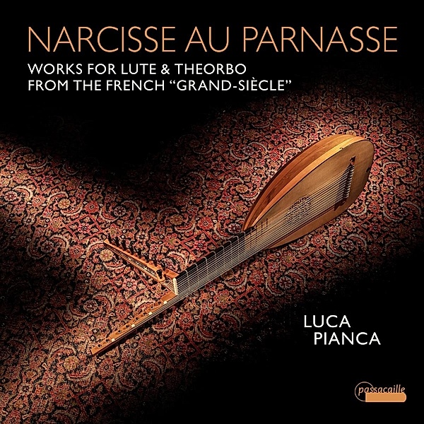 Narcisse Au Parnasse - Werke Für Laute & Theorbe, Luca Pianca