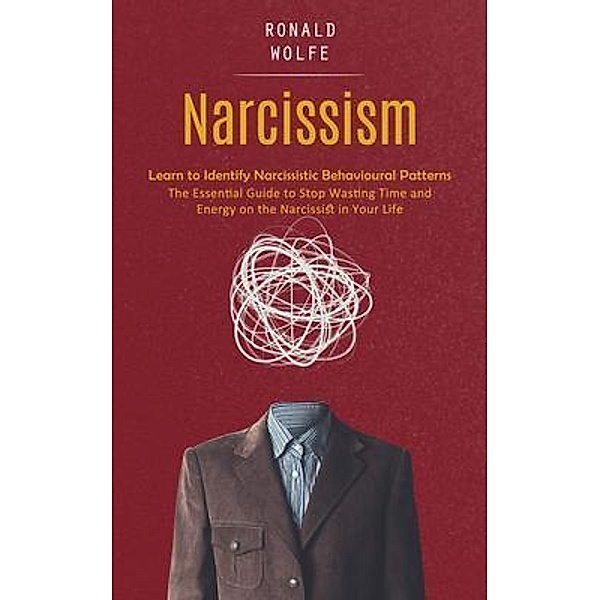Narcissism, Ronald Wolfe