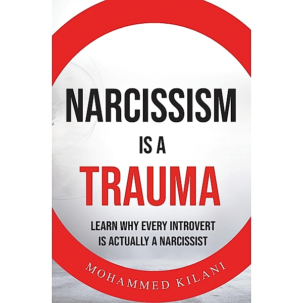 Narcissism is a Trauma, Mohammed Kilani