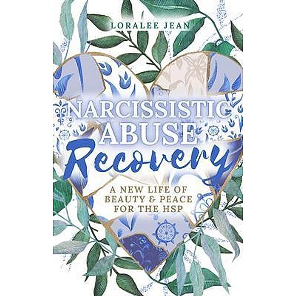 Narcissistic Abuse Recovery, Loralee Jean