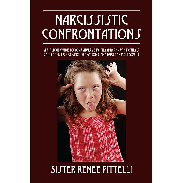 Narcissistic Confrontations, Sister Renee Pittelli