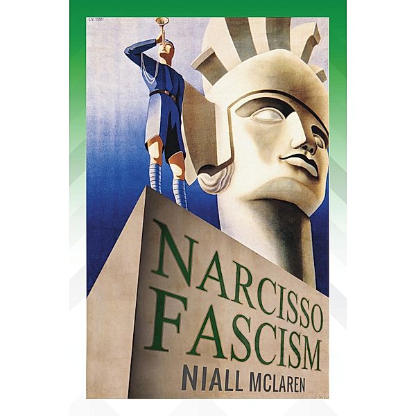 Narcisso-Fascism, Niall Mclaren
