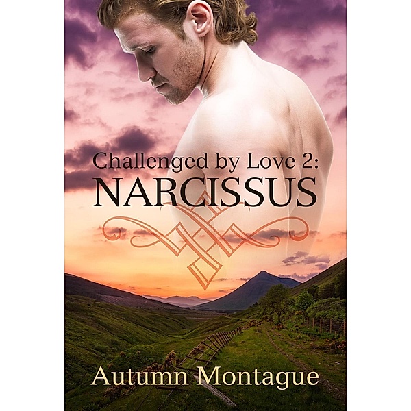 Narcissus (Challenged by Love, #2), Autumn Montague