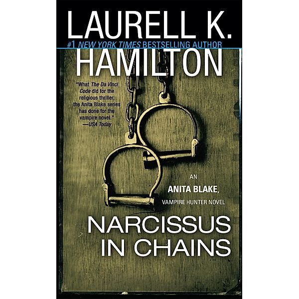 Narcissus in Chains / Anita Blake, Vampire Hunter Bd.10, Laurell K. Hamilton