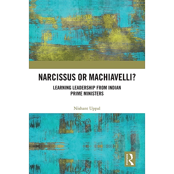 Narcissus or Machiavelli?, Nishant Uppal
