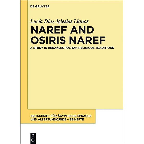 Naref and Osiris Naref / Zeitschrift für ägyptische Sprache und Altertumskunde - Beiheft Bd.3, Lucía Díaz-Iglesias Llanos