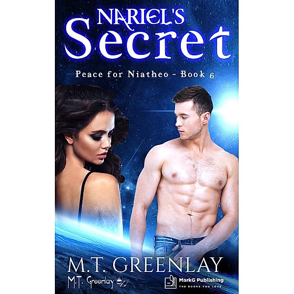 Nariel's Secret (Peace for Niatheo, #6) / Peace for Niatheo, M. T. Greenlay