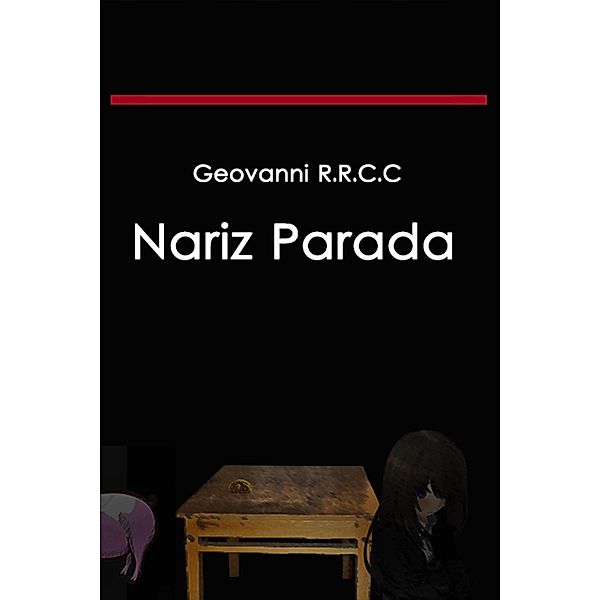 Nariz Parada, Geovanni R. R. C. C