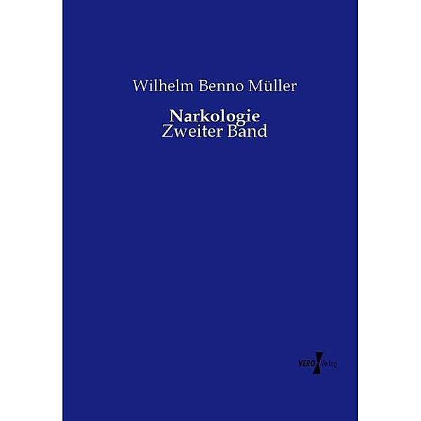 Narkologie, Wilhelm Benno Müller