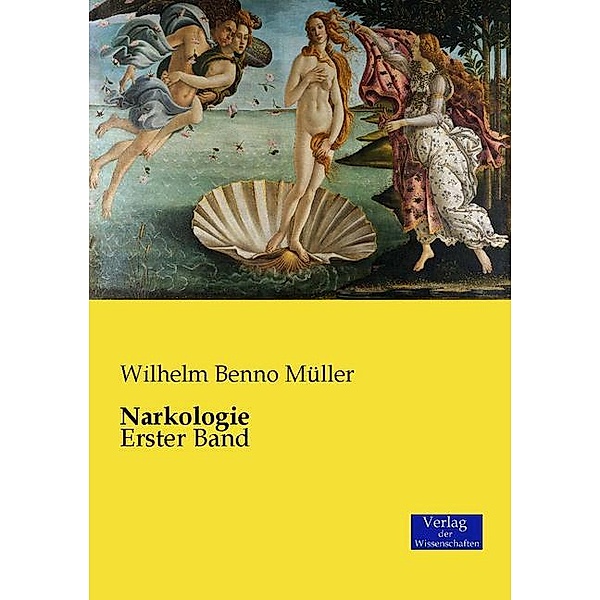Narkologie, Wilhelm Benno Müller
