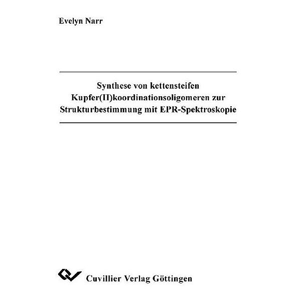 Narr, E: Synthese und kettensteifen Kupfer(II)koordinationso, Evelyn Narr