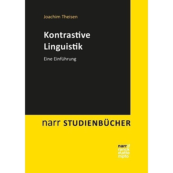 narr STUDIENBÜCHER / Kontrastive Linguistik, Joachim Theisen