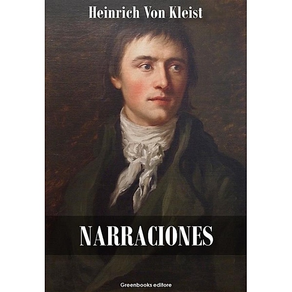 Narraciones, Heinrich von Kleist