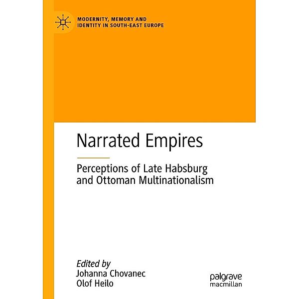 Narrated Empires / Modernity, Memory and Identity in South-East Europe