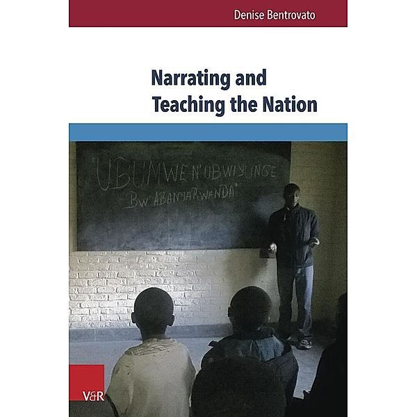 Narrating and Teaching the Nation, Denise Bentrovato