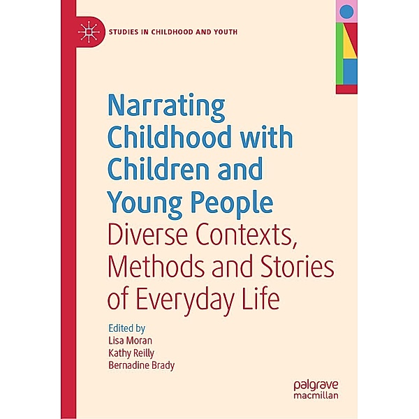 Narrating Childhood with Children and Young People / Studies in Childhood and Youth