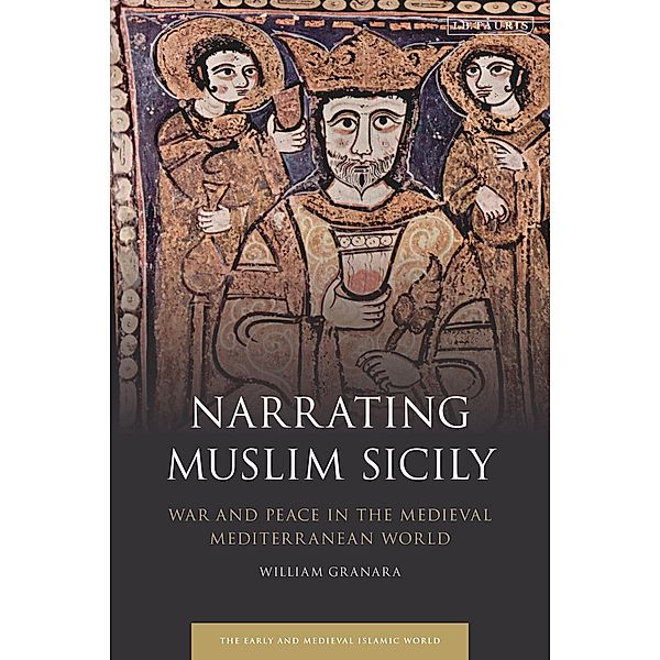 Narrating Muslim Sicily, William Granara