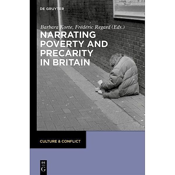Narrating Poverty and Precarity in Britain / Culture & Conflict Bd.5