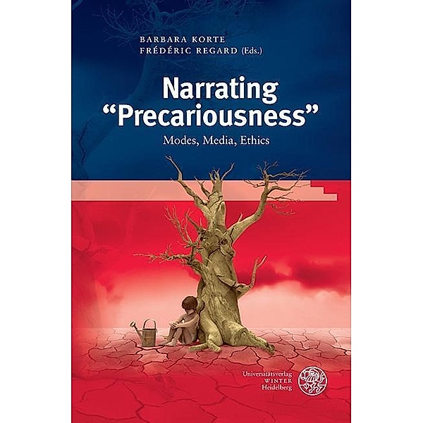 Narrating Precariousness / Anglistische Forschungen Bd.437