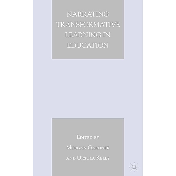 Narrating Transformative Learning in Education