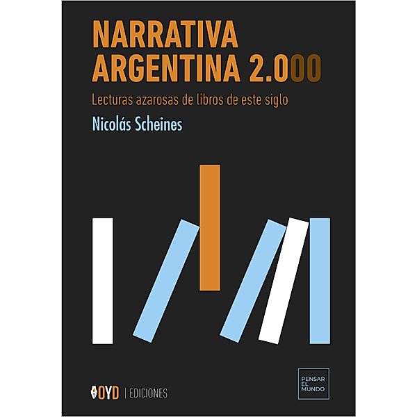 Narrativa Argentina 2.000, Nicolás Scheines