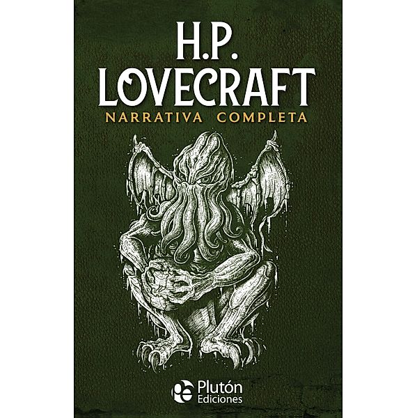 Narrativa completa / Colección Oro, H. P. Lovecraft