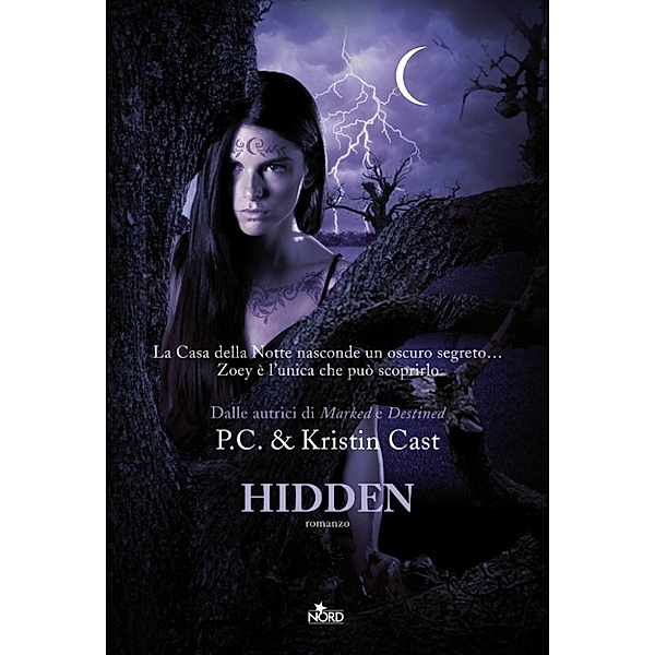 Narrativa Nord: Hidden, Kristin Cast, P. C. Cast