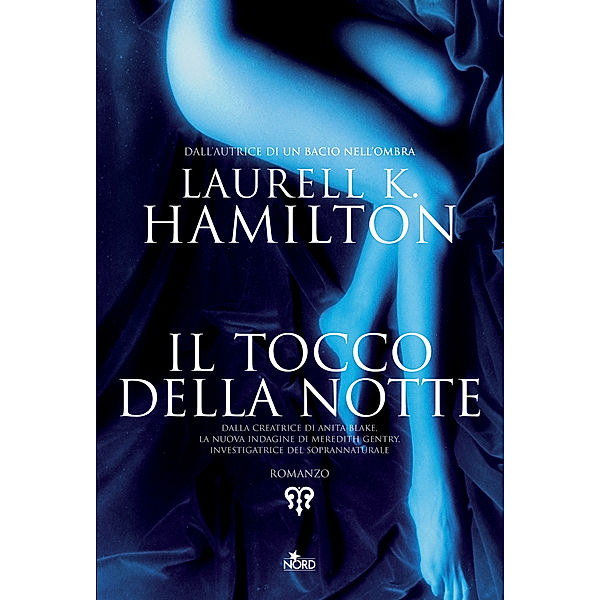 Narrativa Nord: Il tocco della notte, Laurell K. Hamilton