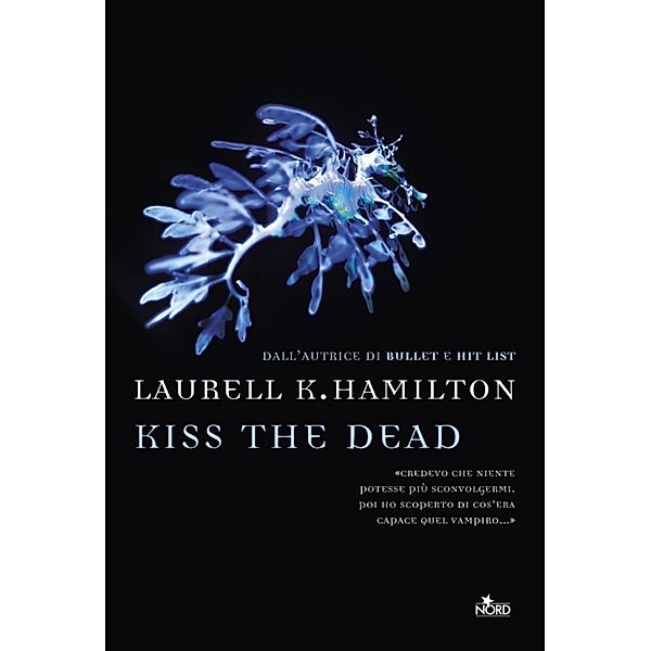 Narrativa Nord: Kiss the dead, Laurell K. Hamilton