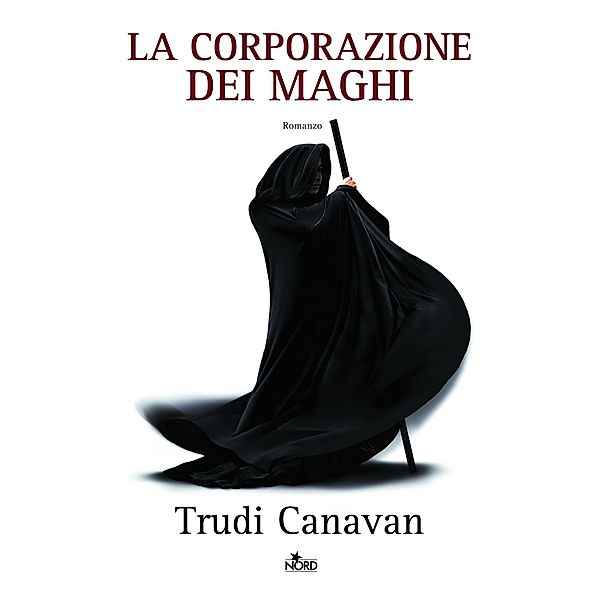 Narrativa Nord: La corporazione dei maghi, Trudi Canavan