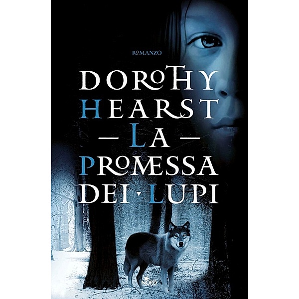 Narrativa Nord: La promessa dei lupi, Dorothy Hearst