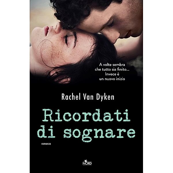 Narrativa Nord: Ricordati di sognare, Rachel Van Dyken