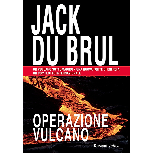 Narrativa rusconi: Operazione vulcano, Jack Du Brul