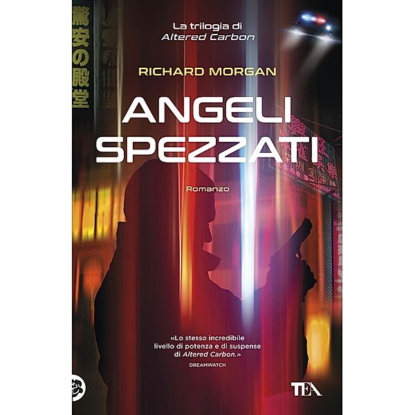 Narrativa TEA: Angeli spezzati, Richard Morgan