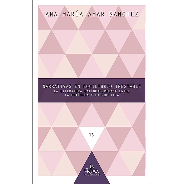 Narrativas en equilibrio inestable, Ana María Amar Sánchez