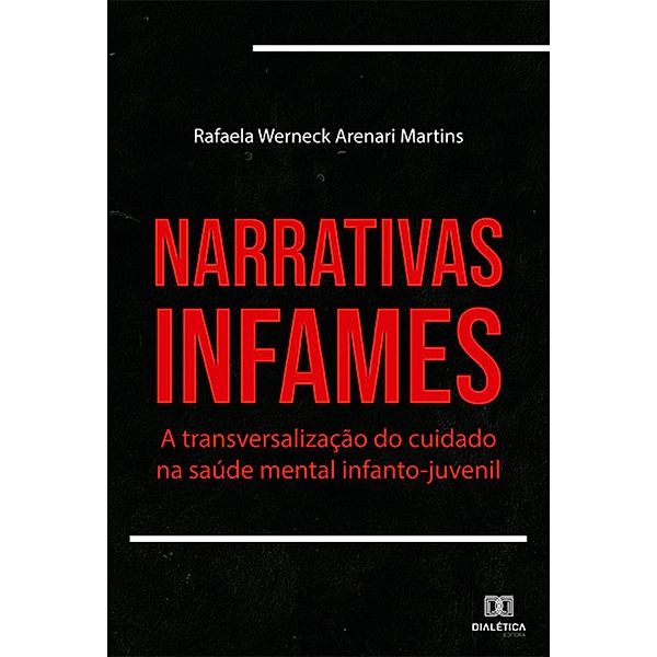 Narrativas Infames, Rafaela Werneck Arenari Martins