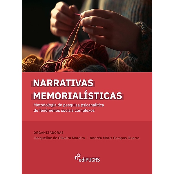 Narrativas memorialísticas, Andréa Maris Campos Guerra, Jacqueline de Oliveira Moreira