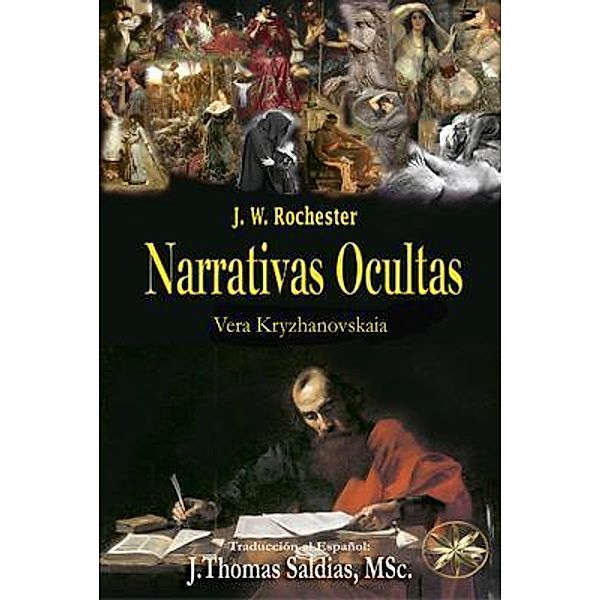 Narrativas Ocultas, Vera Kryzhanovskaia, Por El Espíritu Conde J. W. Rochester