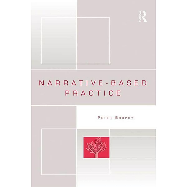 Narrative-based Practice, Peter Brophy