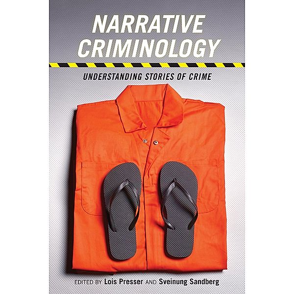 Narrative Criminology / Alternative Criminology Bd.17