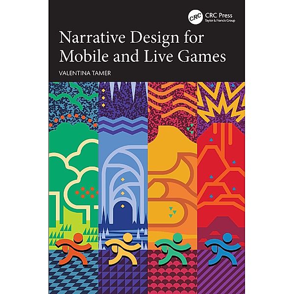 Narrative Design for Mobile and Live Games, Valentina Tamer