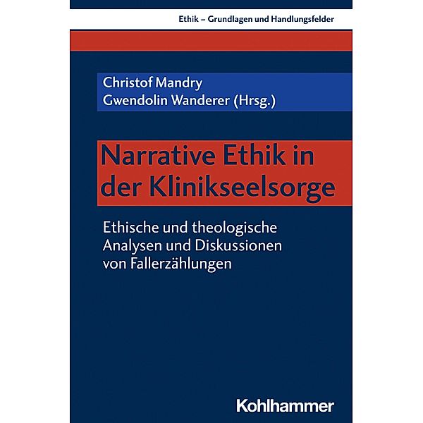 Narrative Ethik in der Klinikseelsorge