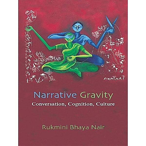 Narrative Gravity, Rukmini Bhaya Nair