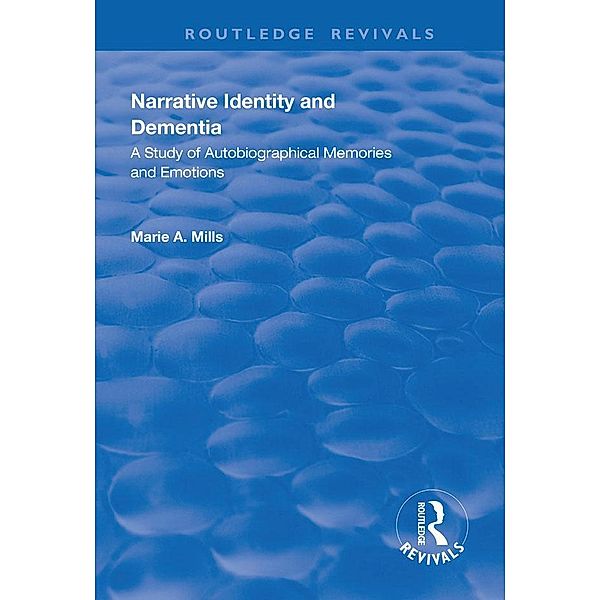 Narrative Identity and Dementia, Marie A Mills