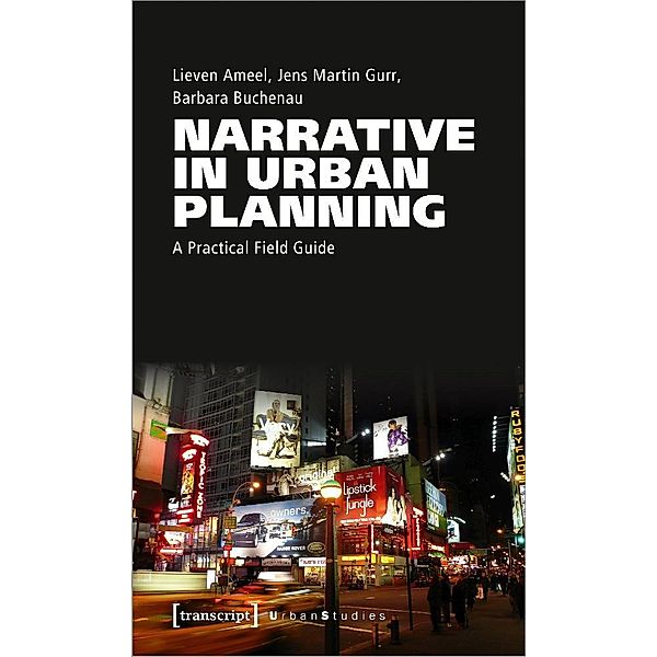 Narrative in Urban Planning, Lieven Ameel, Jens Martin Gurr, Barbara Buchenau